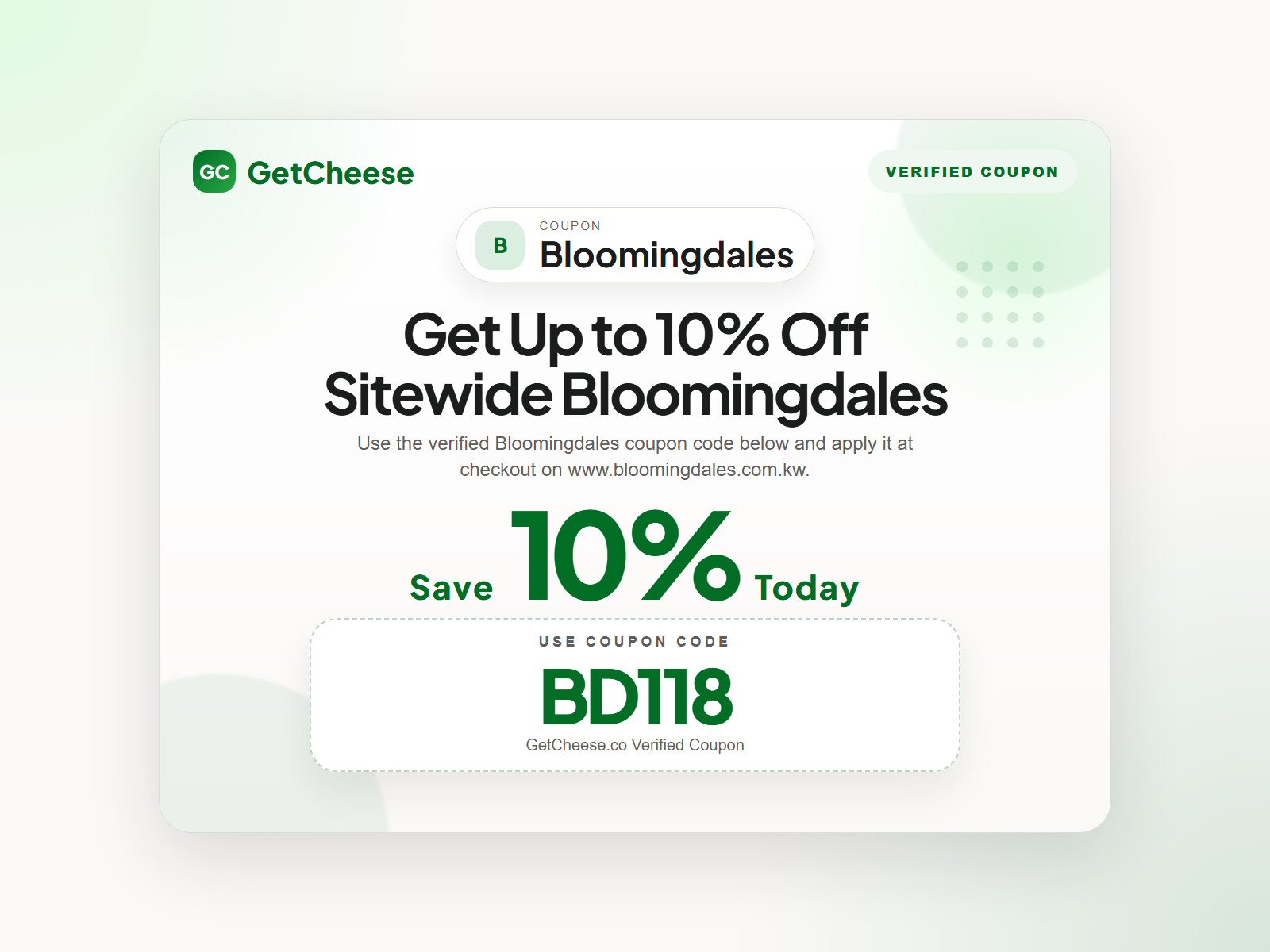 Bloomingdales coupon code BD118 for 10% off sitewide at www.bloomingdales.com.kw from GetCheese