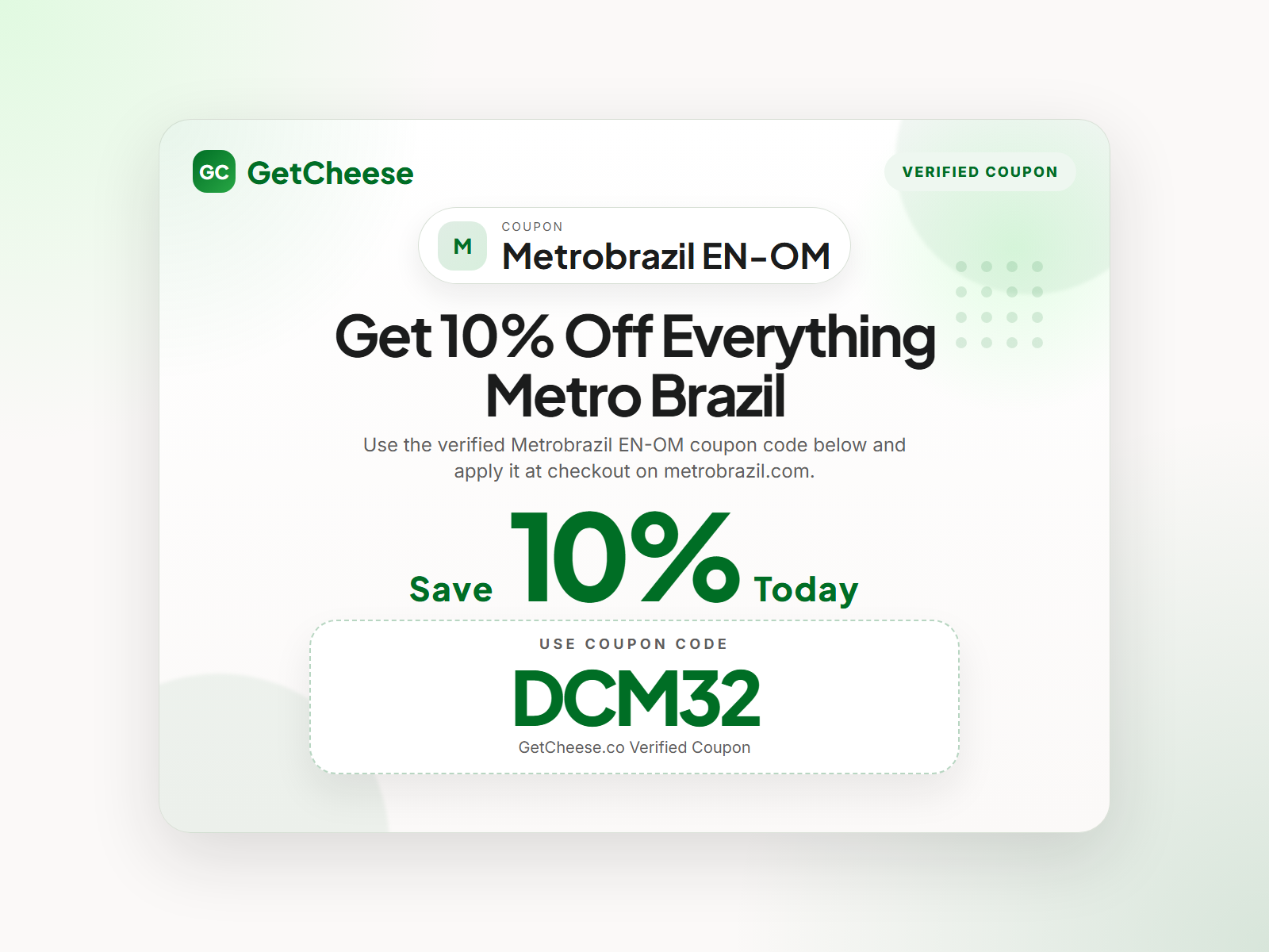 Metrobrazil EN-OM coupon code DCM32 for 10% off sitewide at metrobrazil.com from GetCheese