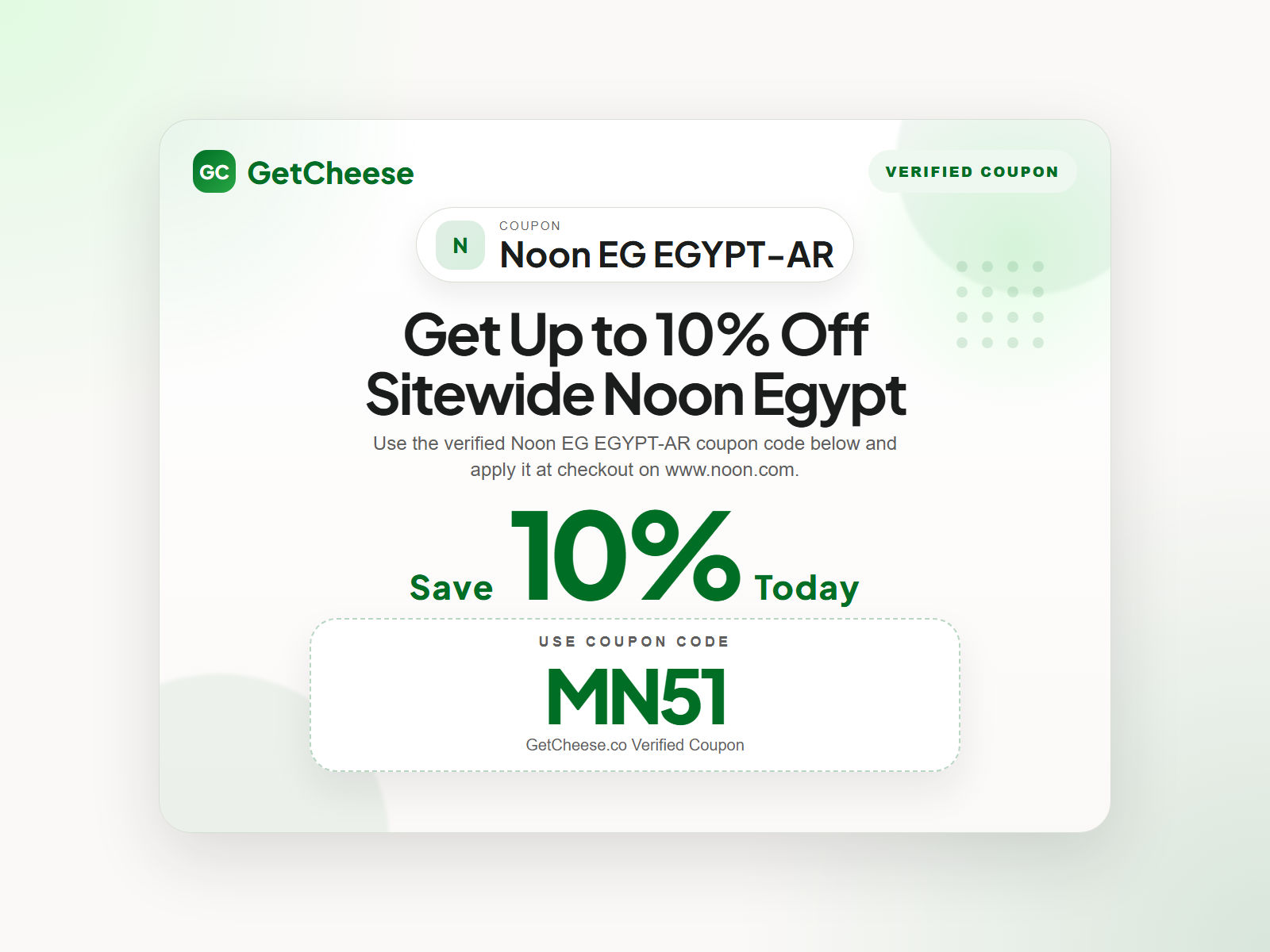 Noon EG EGYPT-AR coupon code MN51 for 10% off sitewide at www.noon.com from GetCheese