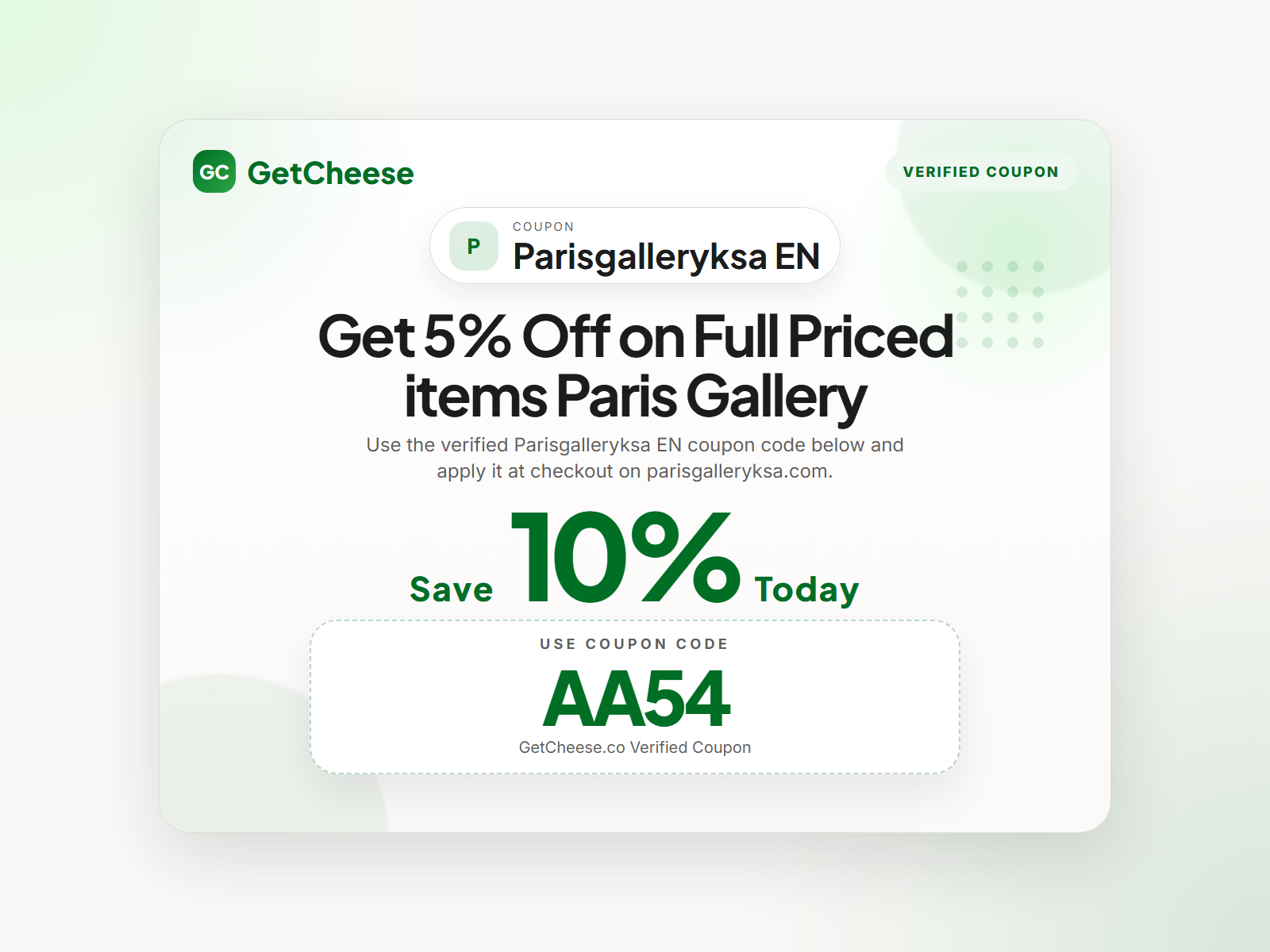 Parisgalleryksa EN coupon code AA54 for 10% off sitewide at parisgalleryksa.com from GetCheese