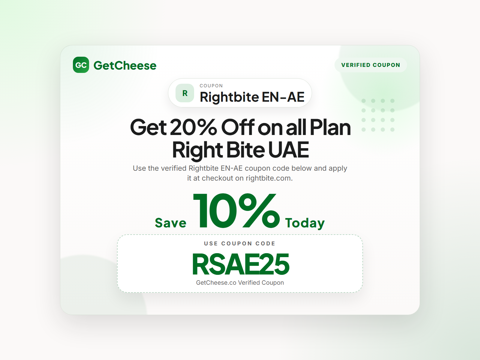 Rightbite EN-AE coupon code RSAE25 for 10% off sitewide at rightbite.com from GetCheese