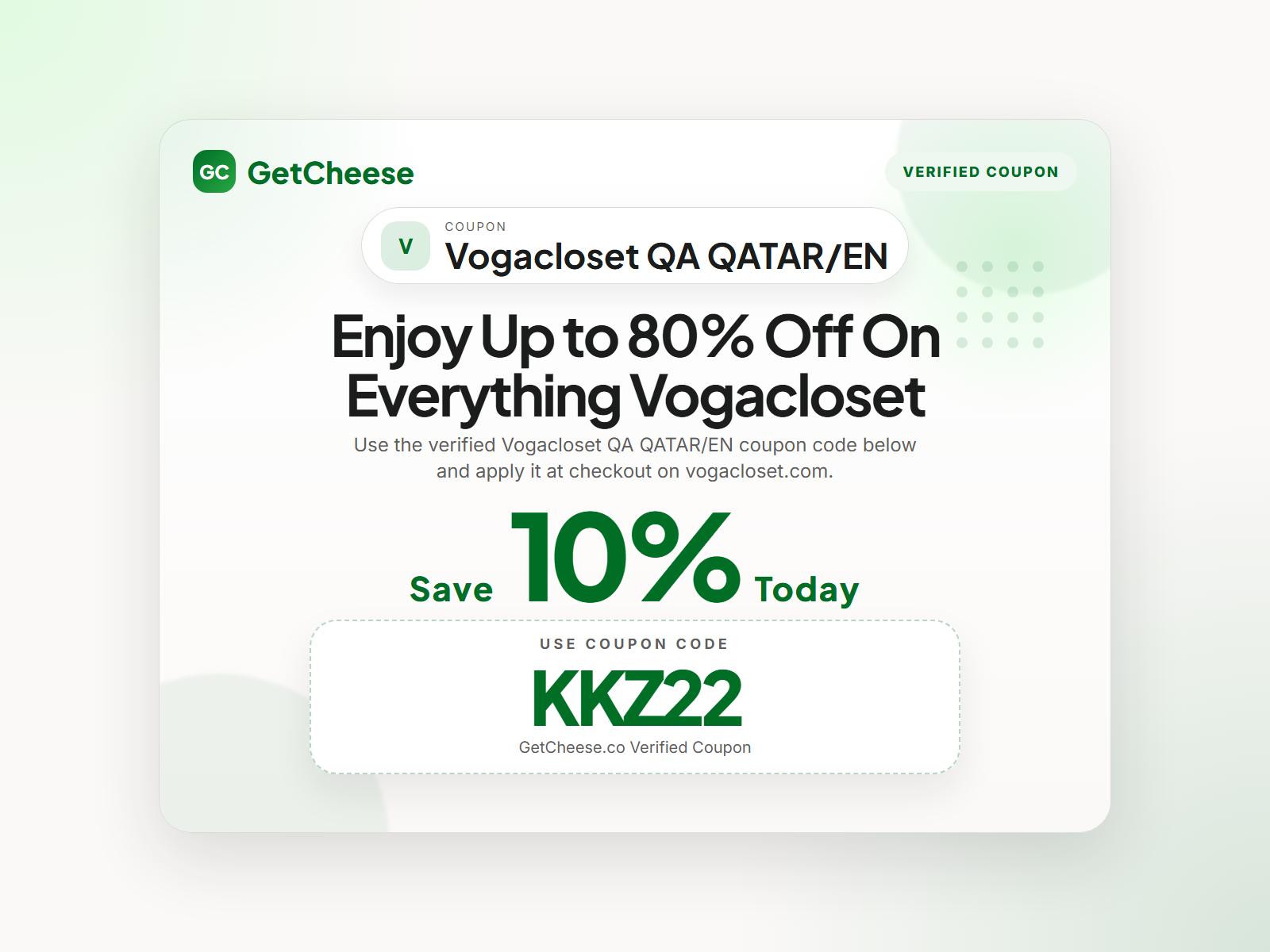 Vogacloset QA QATAR/EN coupon code KKZ22 for 10% off sitewide at vogacloset.com from GetCheese